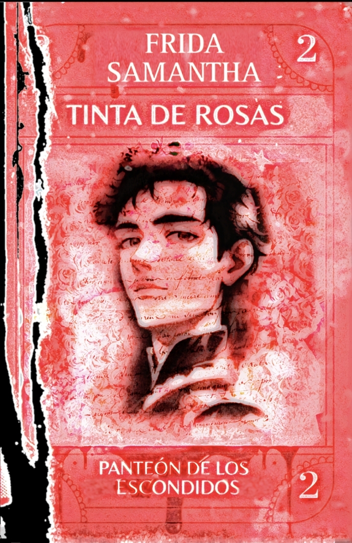 Tinta de Rosas | Panteón de los Escondidos 2